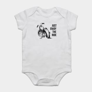 Just enjoy the ride Baby Bodysuit